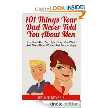 101 Things Your Dad Never Told You About Men Summary