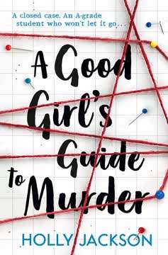 A Good Girl&#039;s Guide to Murder Summary