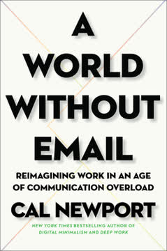 A World Without Email Summary