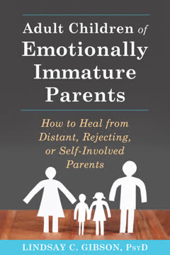 Adult Children of Emotionally Immature Parents Summary