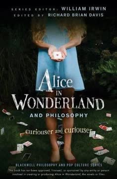 Alice in Wonderland and Philosophy Summary