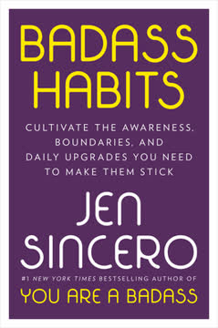 Badass Habits Summary