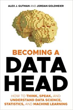 Becoming a Data Head Summary