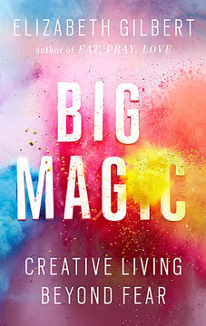 Big Magic Summary