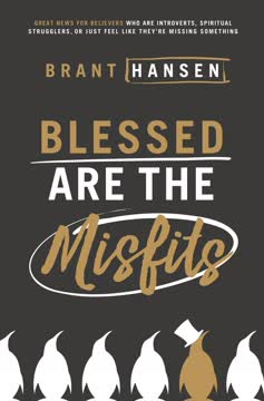Blessed Are the Misfits Summary