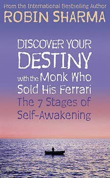 Discover Your Destiny With the Monk Who Sold His Ferrari Summary