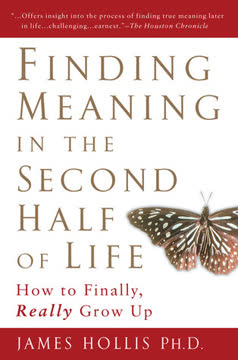 Finding Meaning in the Second Half of Life Summary