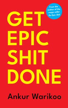 Get Epic Shit Done Summary