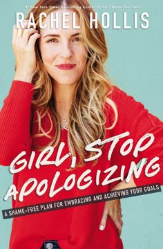 Girl, Stop Apologizing Summary