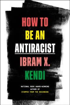How to Be an Antiracist Summary