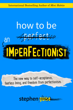 How to Be an Imperfectionist Summary