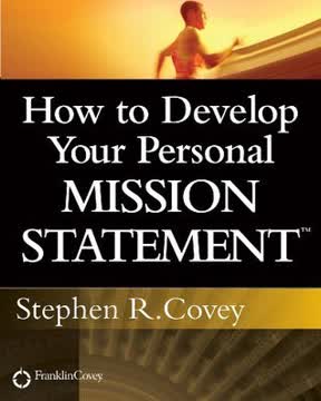How to Develop Your Personal Mission Statement Summary
