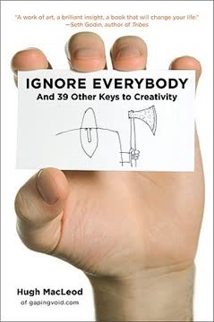 Ignore Everybody Summary