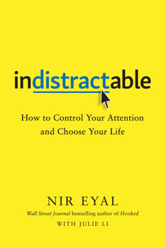 Indistractable Summary