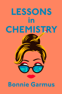 Lessons in Chemistry Summary