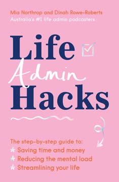 Life Admin Hacks Summary