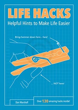 Life Hacks Summary