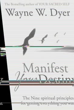 Manifest Your Destiny Summary