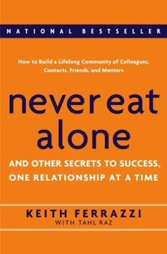 Never Eat Alone Summary