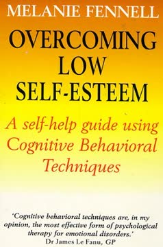 Overcoming Low Self-Esteem Summary