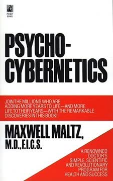 Psycho-Cybernetics Summary