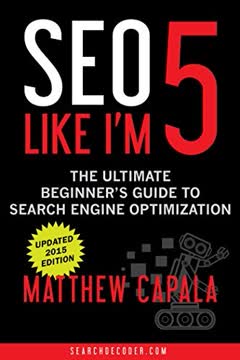 SEO Like I’m 5 Summary