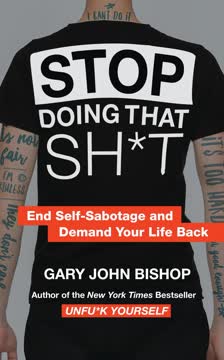 Stop Doing That Sh*t Summary