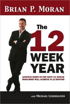 The 12 Week Year Summary