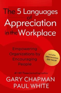 The 5 Languages of Appreciation in the Workplace Summary