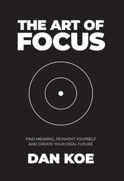The Art of Focus Summary