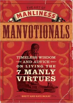 The Art of Manliness Summary