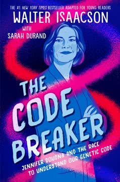The Code Breaker -- Young Readers Edition Summary