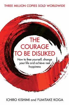 The Courage to Be Disliked Summary