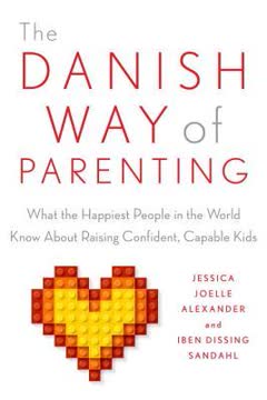 The Danish Way of Parenting Summary