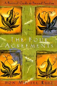 The Four Agreements Summary