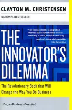 The Innovator&#039;s Dilemma Summary