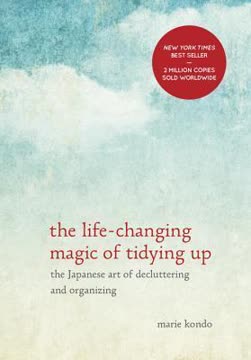 The Life-Changing Magic of Tidying Up Summary