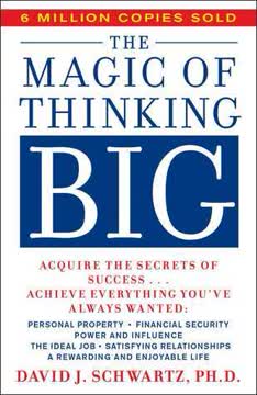 The Magic of Thinking Big Summary