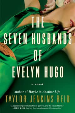The Seven Husbands of Evelyn Hugo Summary