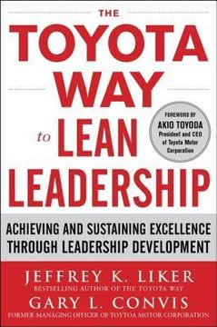 The Toyota Way to Lean Leadership Summary