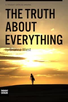 The Truth About Everything Summary