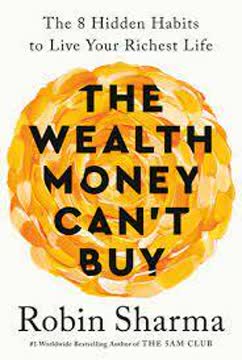The Wealth Money Can&#039;t Buy Summary