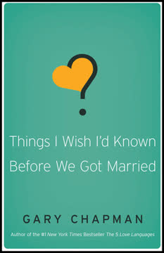 Things I Wish I&#039;d Known Before We Got Married Summary