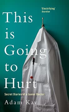 This is Going to Hurt Summary