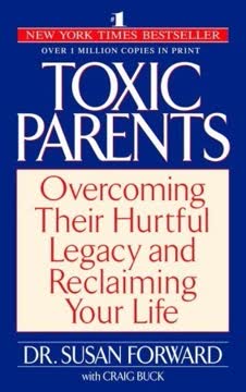 Toxic Parents Summary