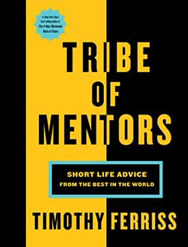 Tribe Of Mentors Summary