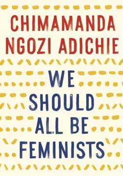 We Should All Be Feminists Summary