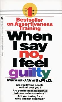When I Say No, I Feel Guilty Summary