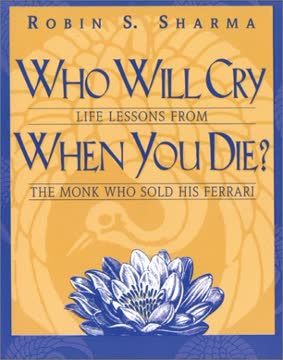 Who Will Cry When You Die? Summary