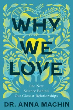 Why We Love Summary